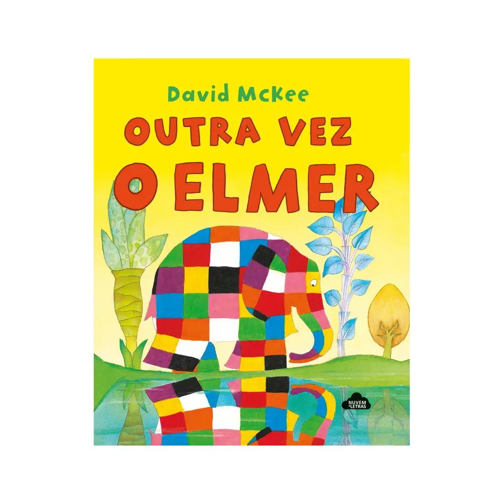 Outra vez o Elmer